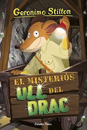 El misteriós ull del drac (GERONIMO STILTON. ELS GROCS)