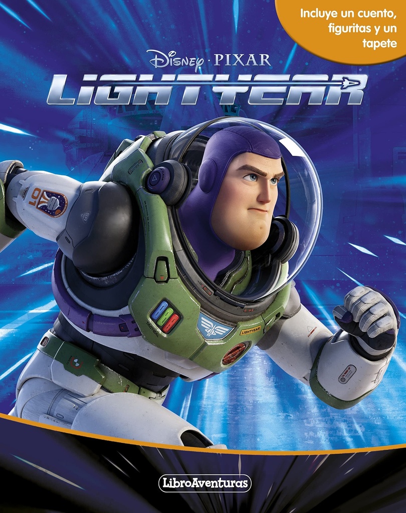 Lightyear. Libroaventuras: Incluye un cuento, figuritas y un tapete