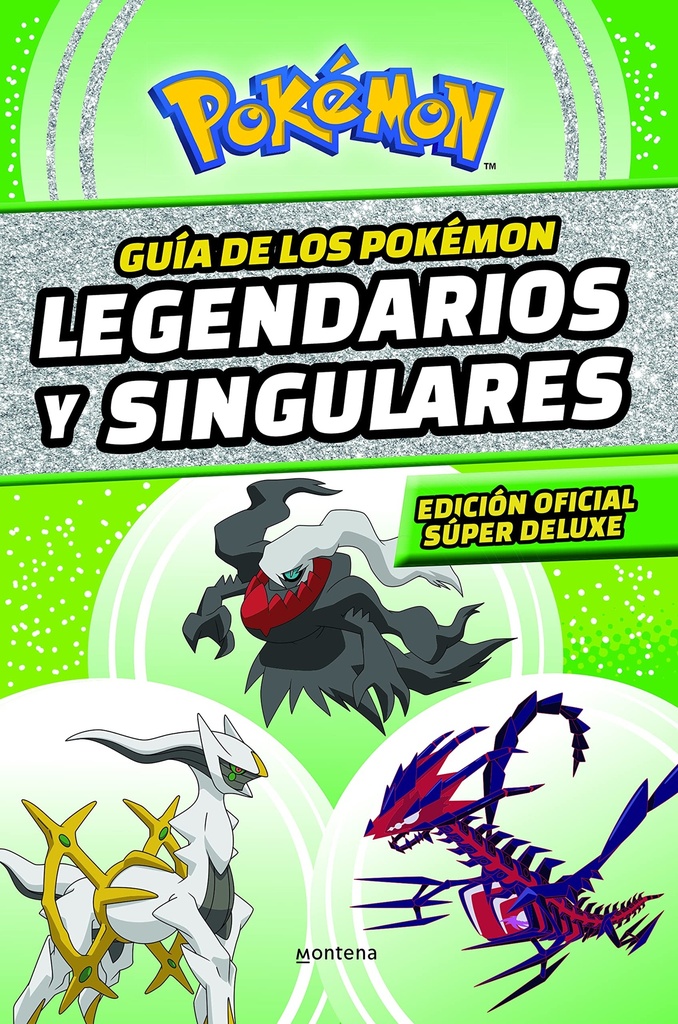 Guía de los Pokémon legendarios y singulares: Edición oficial súper deluxe (Colección Pokémon): Edición súper deluxe