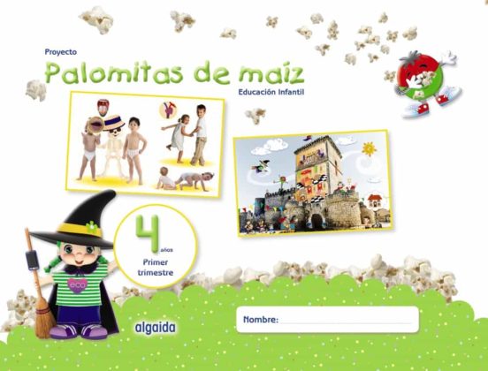 Proyecto palomitas de maíz educación infantil 4 años 1er trimestr e castellano mec