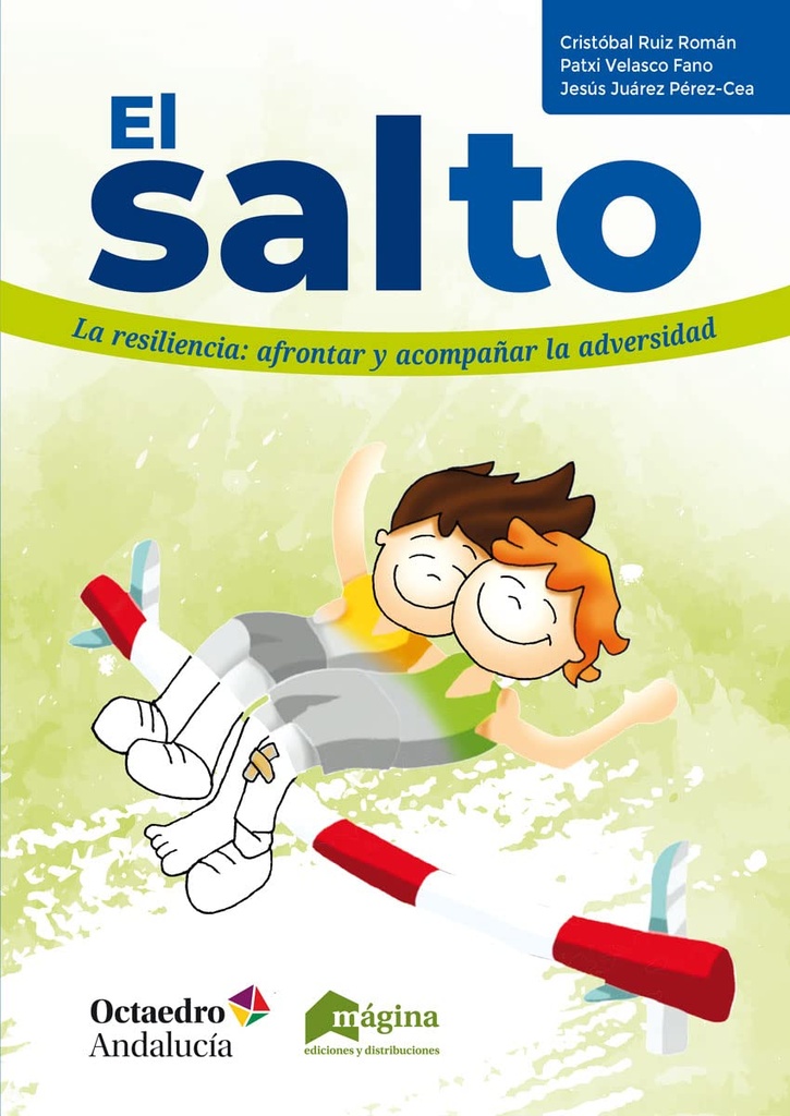 El salto: La resiliencia: afrontar y acompañar la adversidad