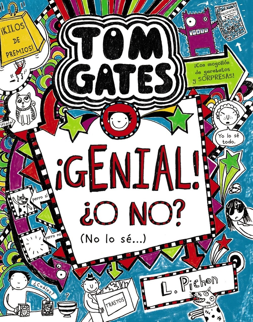 Tom Gates 08: ¡Genial! ¿O no? (No lo sé...) +7a