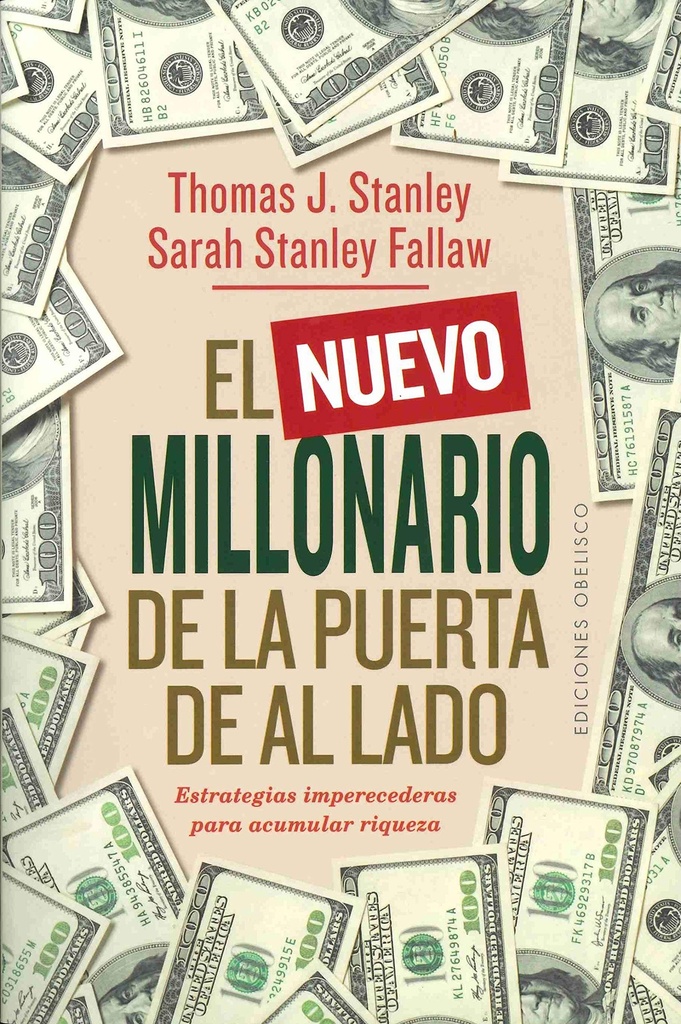 El Nuevo Millonario De La Puerta De Al Lado: The Secrets of America's Wealthy in the 21st Century