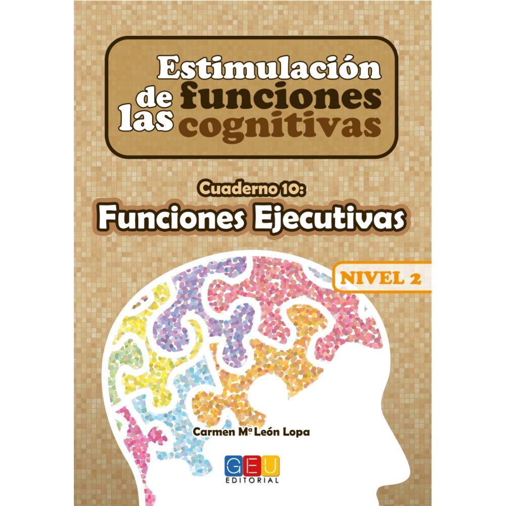 Estimulación de las funciones cognitivas nivel 2.Funciones ejecutivas - Cuaderno 10