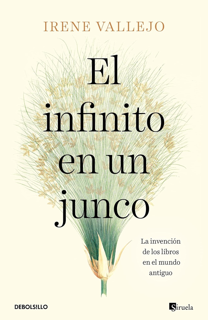 El infinito en un junco: La invención de los libros en el mundo antiguo