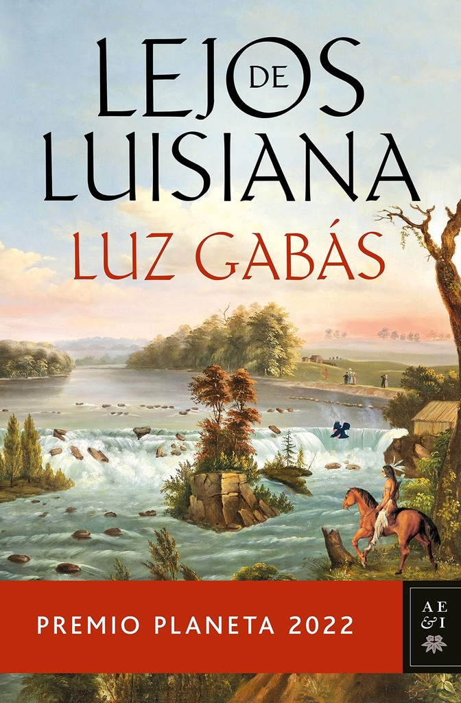Lejos de Luisiana: Premio Planeta 2022