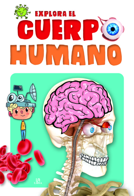 [9788466239264] Explora el cuerpo humano