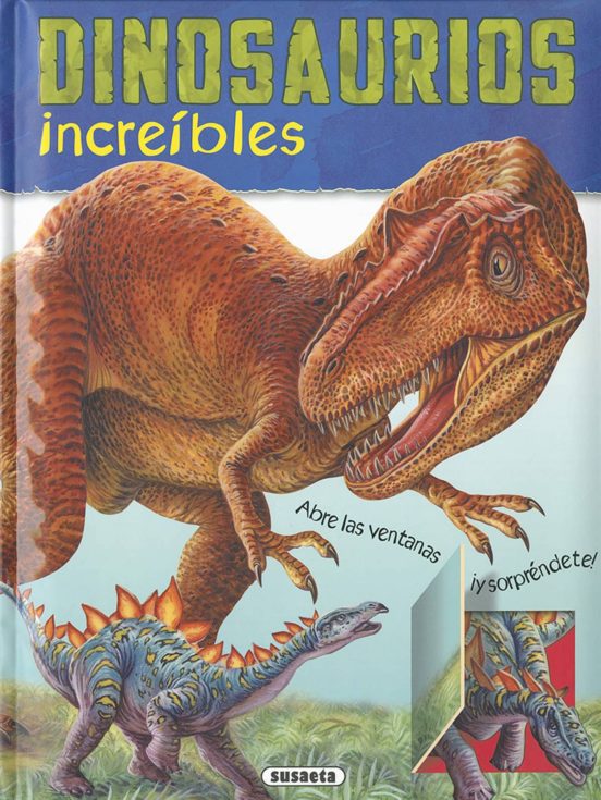 [9788467752137] Dinosaurios increibles (entra y descubre)