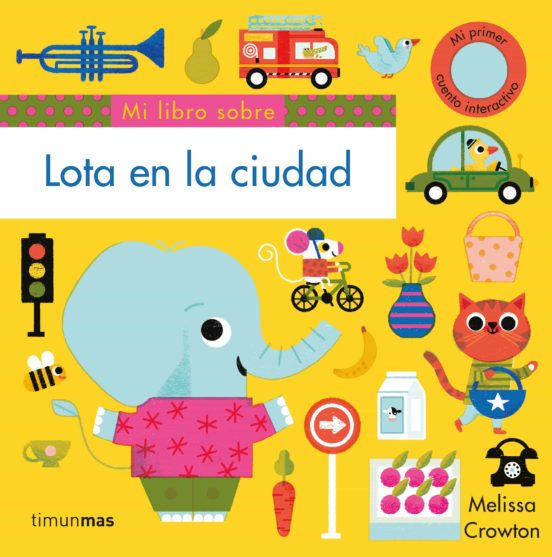 [9788408217183] Lota en la ciudad :libros con solapas y lengüeta