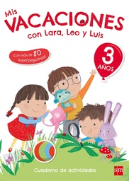 [9788467591743] Mis vacaciones con Lara, Leo y Luis. 3 años