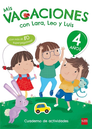 [9788467592054] MIS VACACIONES CON LARA LEO Y LUIS 4 AÑOS