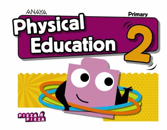 [9788469862537] Physical education 2º educacion primaria serie pieza a pieza
