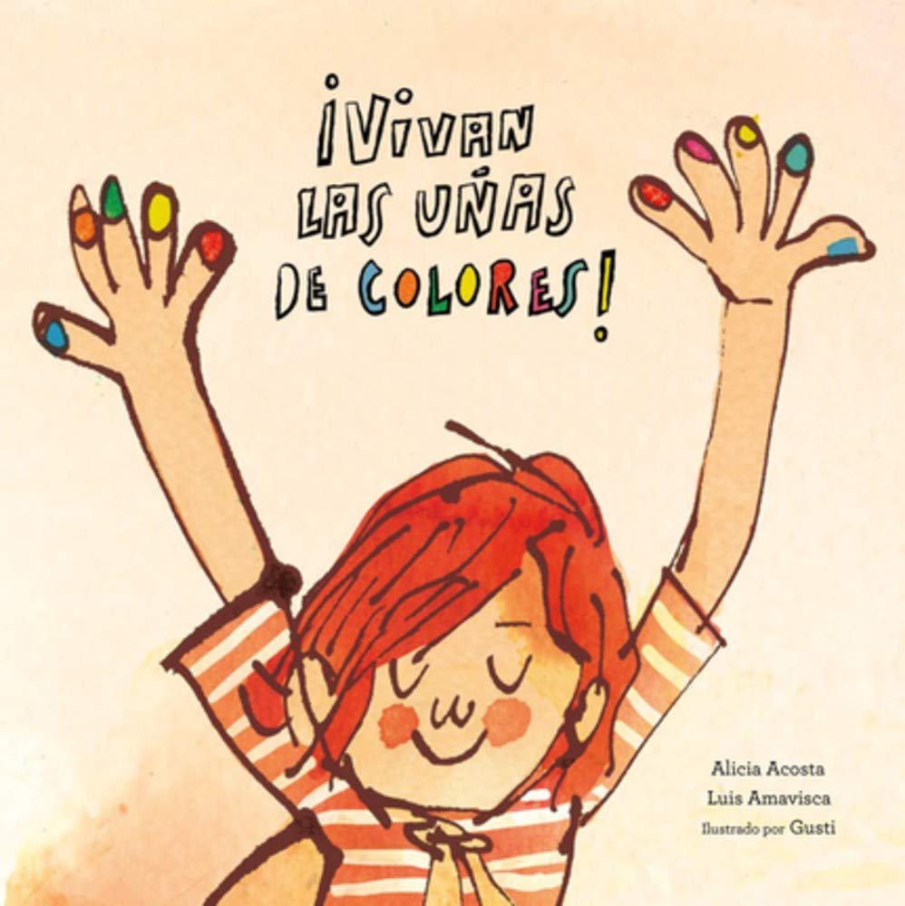 [9788417123581 ] ¡Vivan las uñas de colores!