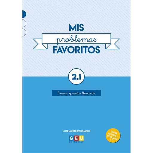 [9788417748494] Mis Problemas Favoritos 2.1 GEU | Problemas Matematicas 2 Primaria | Sumas y Restas Llevando