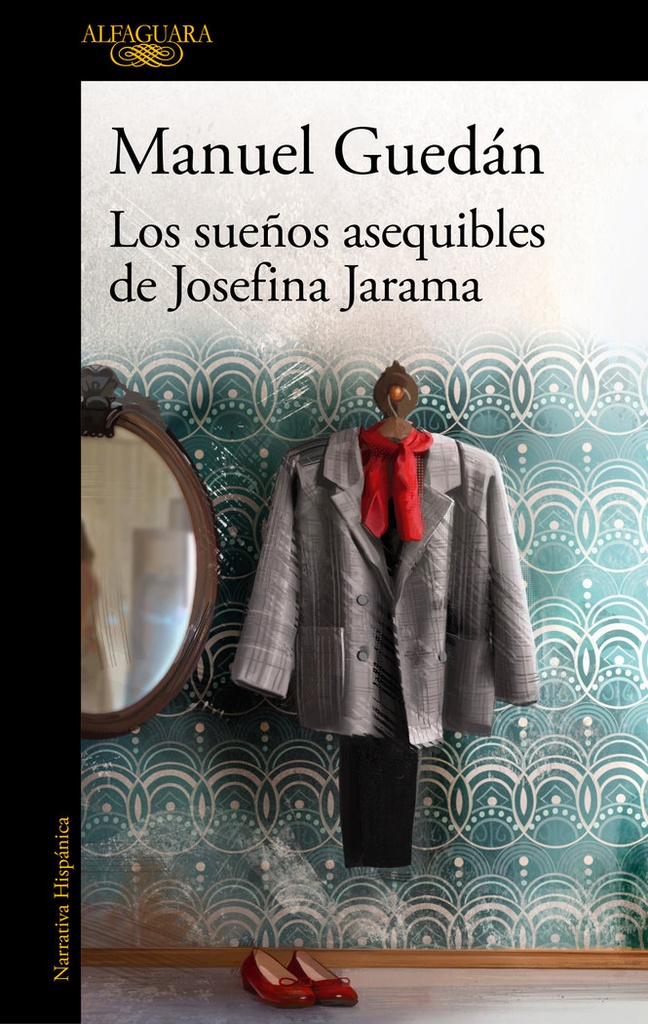 [9788420461120] Los sueños asequibles de Josefina Jarama