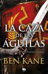 [9788490706862] La caza de las águilas (Águilas de Roma 2)