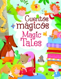 [9788466241069] Cuentos Mágicos/Magic Tales