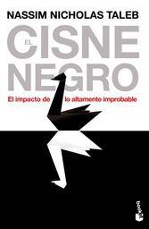 [9788408008545] El cisne negro: El impacto de lo altamente improbable