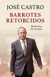 [9788418441608] Barrotes retorcidos: Memorias de un juez