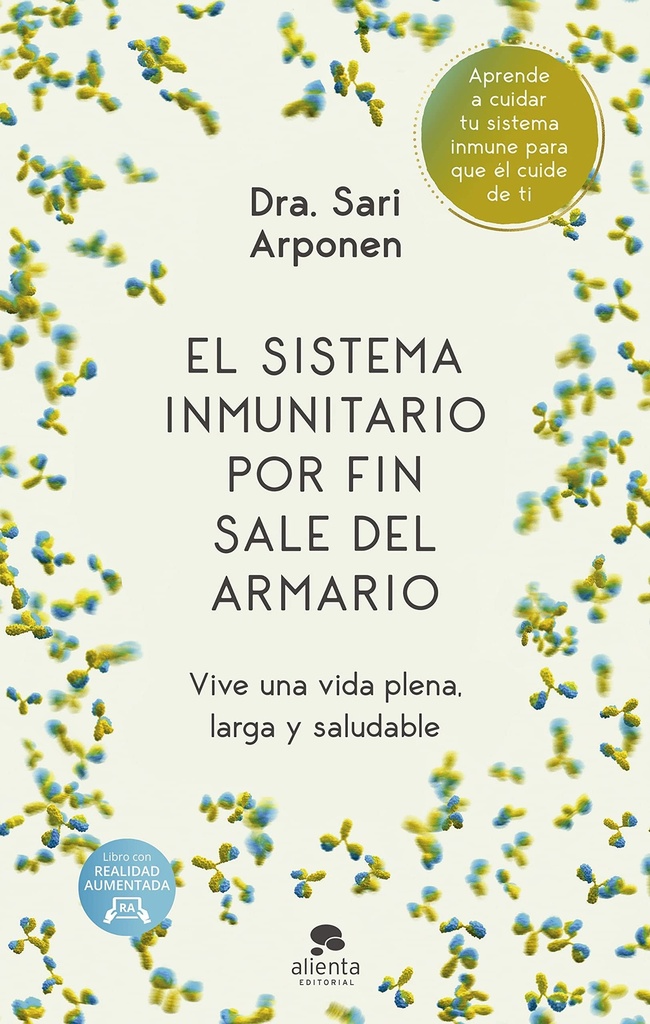 [9788413441580] El sistema inmunitario por fin sale del armario: Vive una vida plena, larga y saludable