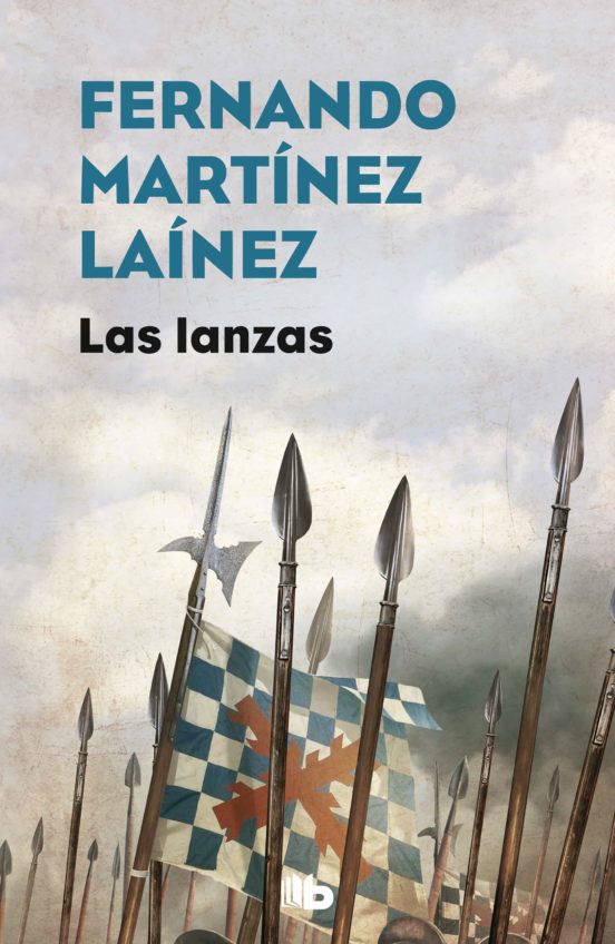 [9788490706848] Las lanzas (la senda de los tercios 1)