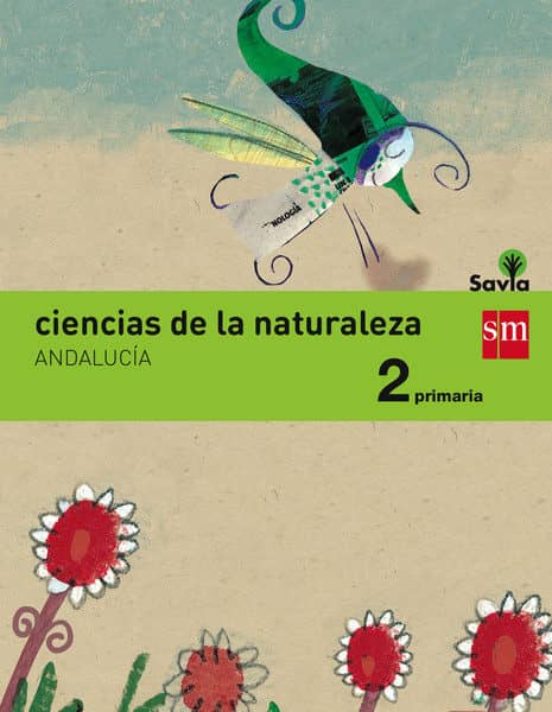 [9788467575101] Ciencias de la naturaleza 2º educacion primaria integrado (andalucía) savia-15