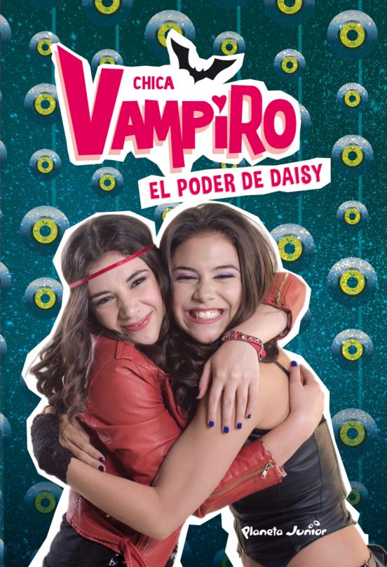 [9788408185383] Chica vampiro narrativa 2: el poder de daisy