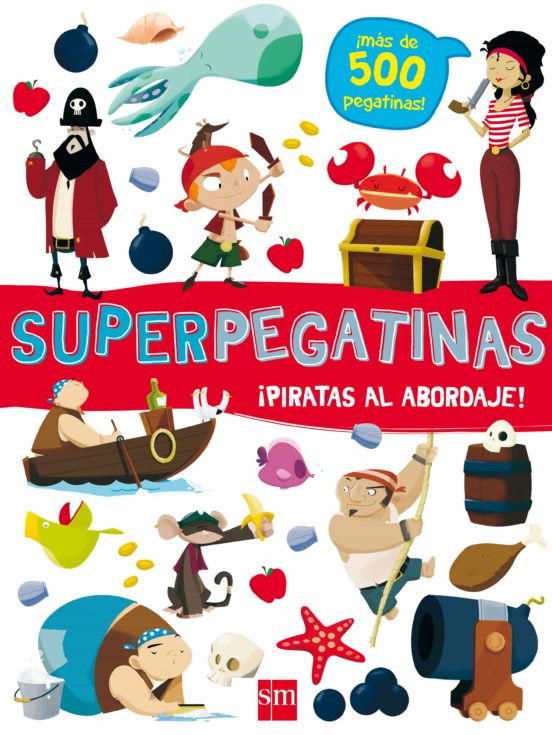 [9788491073086] Superpegatinas ¡piratas al abordaje!