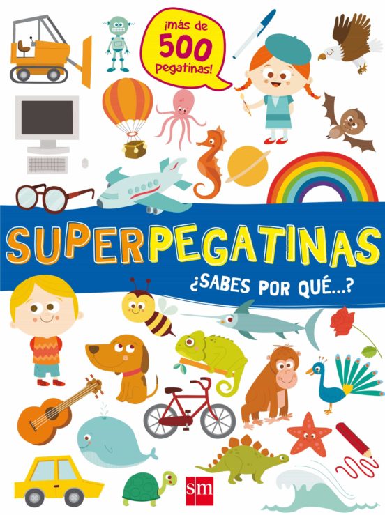 [9788491073109] Superpegatinas ¿sabes por que?