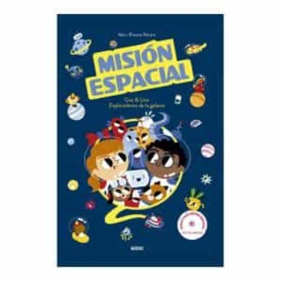 [9782733880050] Mision espacial: gus y lina exploradores de la galaxia