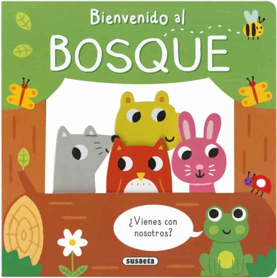 [9788467774627] Bienvenido al bosque