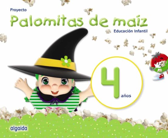 [9788490678701] Proyecto palomitas de maíz educación infantil 4 años castellano m ec