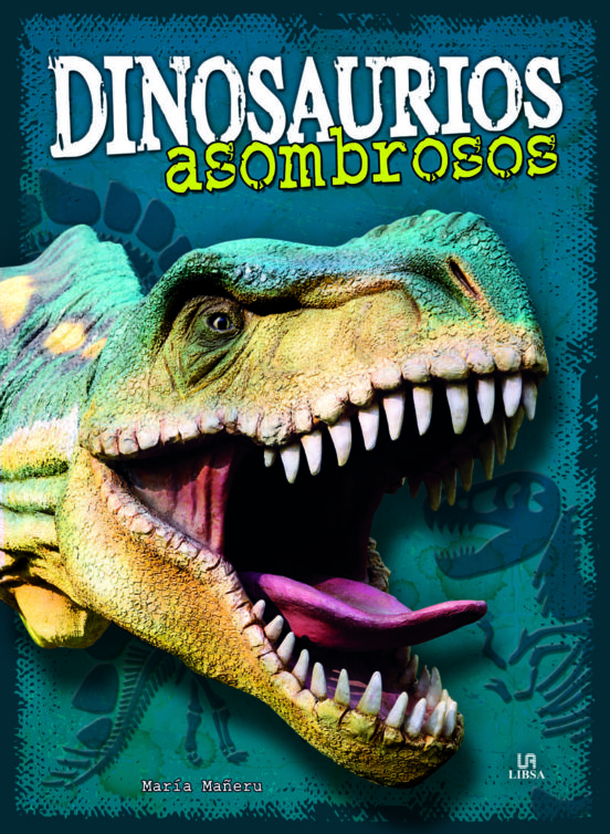[9788466234719] Dinosaurios asombrosos