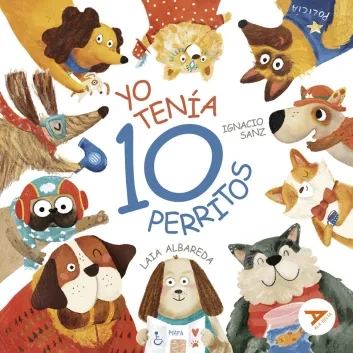 [9788414058206] 8.- Yo tenía diez perritos +4a Letra Mayuscula