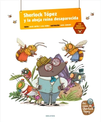 [9788414024935] Sherlock Tópez y la abeja reina desaparecida FORMATO GRANDE (letra de imprenta)