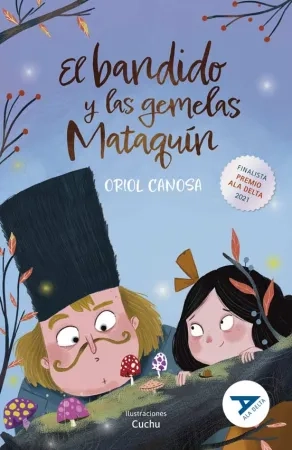 [9788414032770] El bandido y las gemelas Mataquín