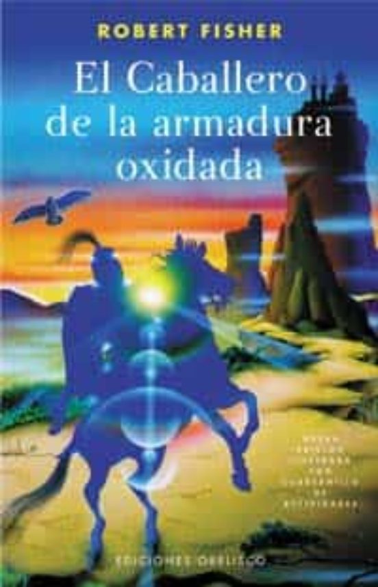 [9788497772303] El caballero de la armadura oxidada (rustica)