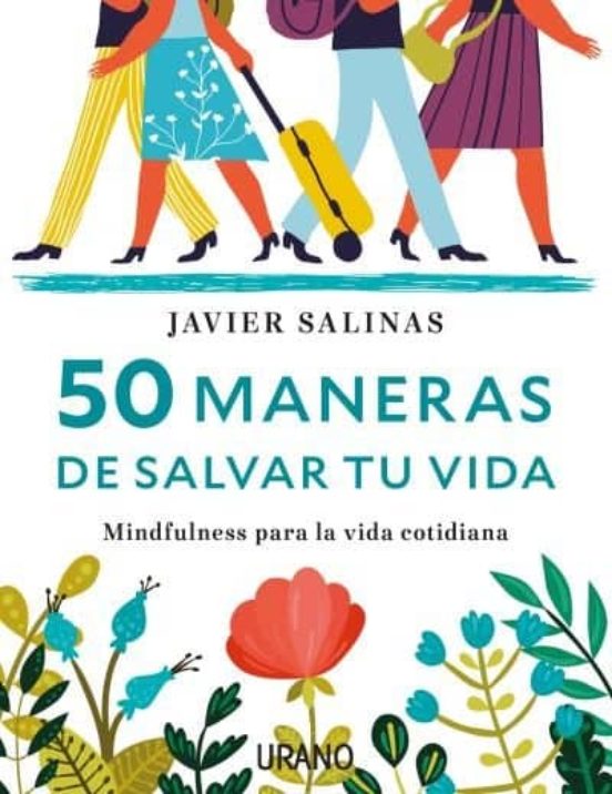 [9788416720040] 50 maneras de salvar tu vida: mindfulnes para la vida cotidiana