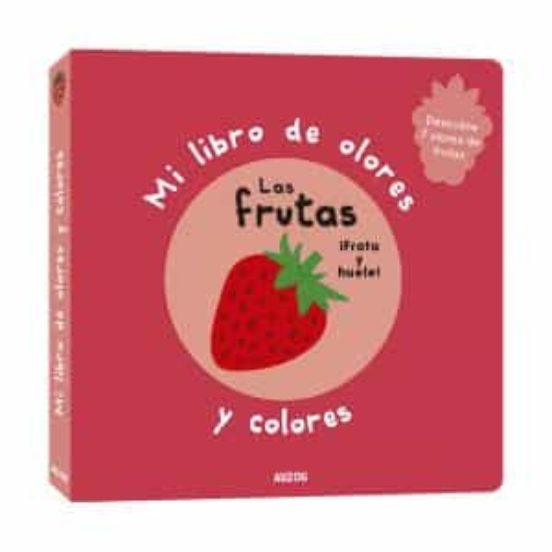 [9782733850220] Mi libro de olores y colores: las frutas