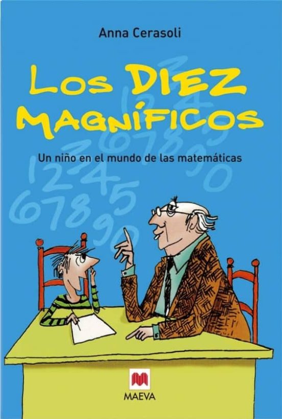 [9788496231276] Los diez magnificos: un niño en el mundo de las matematicas